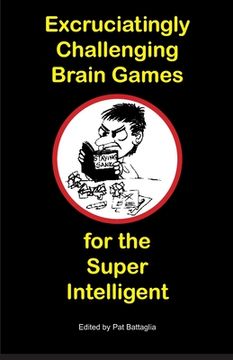 portada Excruciatingly Challenging Brain Games for the Super Intelligent (en Inglés)