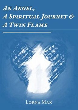portada An Angel, A Spiritual Journey & A Twin Flame