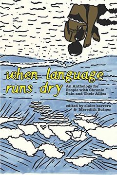 portada When Language Runs Dry: An Anthology of Stories From People With Chronic Pain (en Inglés)