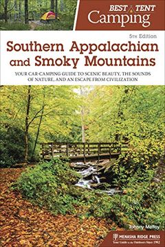 portada Best Tent Camping: Southern Appalachian and Smoky Mountains: Your Car-Camping Guide to Scenic Beauty, the Sounds of Nature, and an Escape From Civilization (en Inglés)