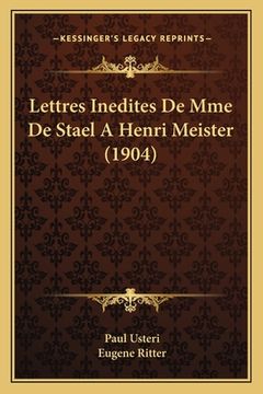 portada Lettres Inedites De Mme De Stael A Henri Meister (1904) (en Francés)