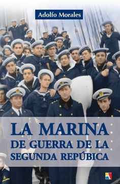 portada La Marina de Guerra de la Segunda Republica
