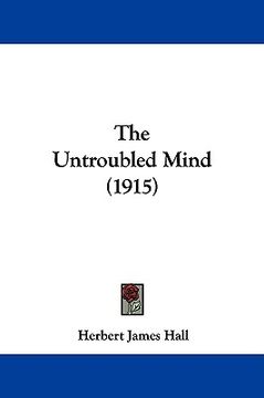 portada the untroubled mind (1915)