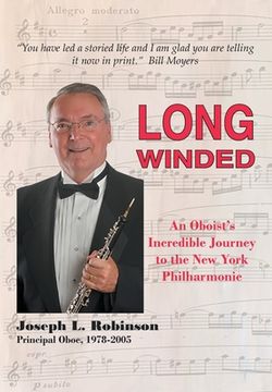 portada Long Winded: An Oboist's Incredible Journey to the New York Philharmonic 
