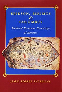 portada Erikson, Eskimos, and Columbus: Medieval European Knowledge of America (en Inglés)
