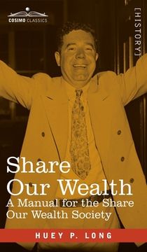 portada Share Our Wealth: A Manual for the Share Our Wealth Society (in English)