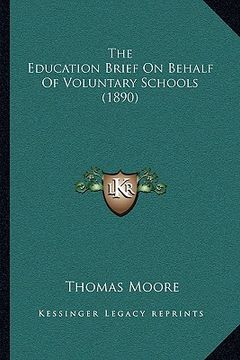 portada the education brief on behalf of voluntary schools (1890) (in English)