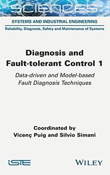 portada Diagnosis and Fault-Tolerant Control 1: Data-Driven and Model-Based Fault Diagnosis Techniques (en Inglés)