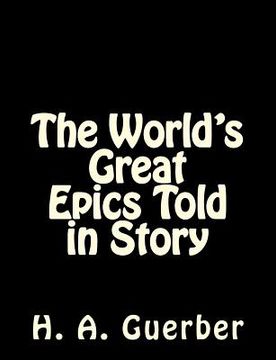 portada The World's Great Epics Told in Story (en Inglés)