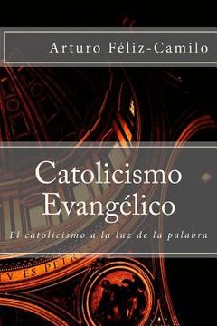 portada Catolicismo Evangélico: El catolicismo a la luz de la palabra
