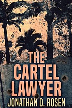 portada The Cartel Lawyer: Large Print Edition (in English)