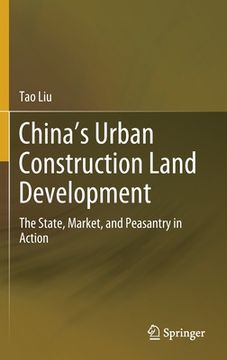 portada China's Urban Construction Land Development: The State, Market, and Peasantry in Action (en Inglés)