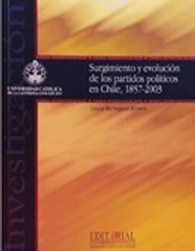 portada Surgimiento y Evolución De Los Partidos Políticos En Chile 1857 - 2003