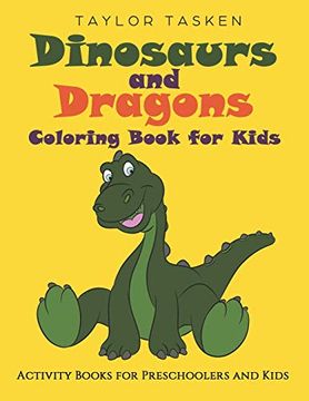portada Dinosaurs and Dragons Coloring Book for Kids: Activity Books for Preschoolers and Kids 