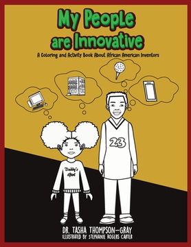portada My People are Innovative: A Coloring and Activity Book About African American Inventors (in English)