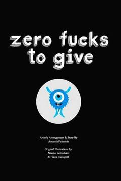 portada Zero Fucks to Give (en Inglés)