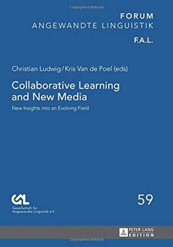 portada Collaborative Learning and new Media: New Insights Into an Evolving Field (Forum Angewandte Linguistik - F. An Le ) (en Inglés)