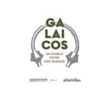 portada Galaicos un Pueblo Entre dos Mundos (in Spanish)