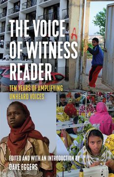 portada The Voice of Witness Reader: Ten Years of Amplifying Unheard Voices (en Inglés)