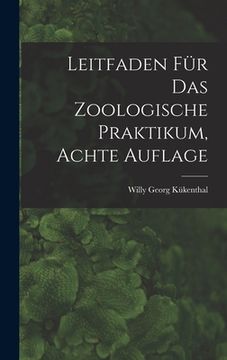 portada Leitfaden für das zoologische Praktikum, Achte Auflage (en Alemán)