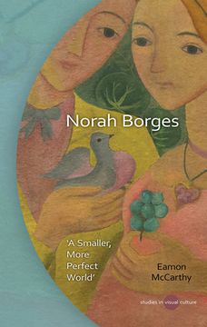 portada Norah Borges: A Smaller, More Perfect World (en Inglés)