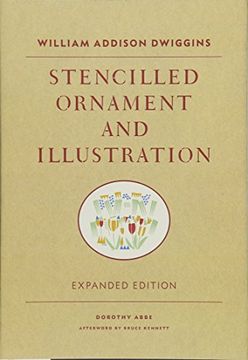 portada William Addison Dwiggins: Stencilled Ornament and Illustration: Expanded Edition (in English)