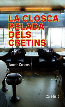 portada La Closca Pelada Dels Cretins (la Galera Jove) (in Catalá)