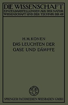 portada Das Leuchten der Gase und Dämpfe: Mit Besonderer Berücksichtigung der Gesetzmässigkeiten in Spektren (Die Wissenschaft) (German Edition) (en Alemán)