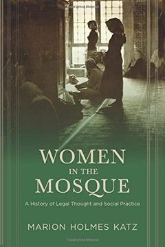 portada Women in the Mosque: A History of Legal Thought and Social Practice (in English)