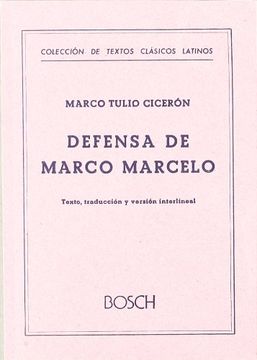 portada Defensa de Marco Marcelo: Texto, traducción y versión interlineal de J. Velázquez (in Spanish)