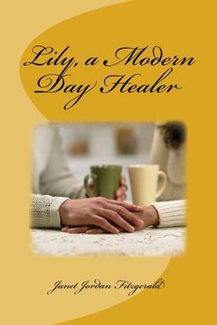 portada Lily, a Modern Day Healer (en Inglés)