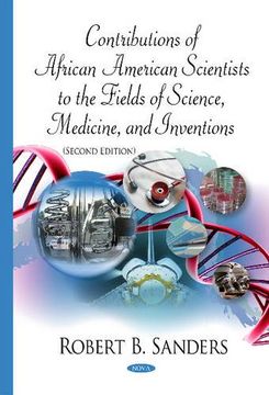 portada Contributions of African American Scientists to the Fields of Science, Medicine, & Inventions (Distinguished Men and Women of Science, Medicine and the Arts)