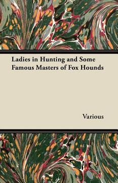 portada ladies in hunting and some famous masters of fox hounds