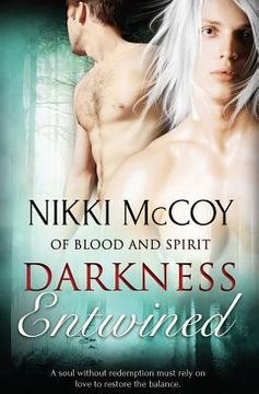 portada Of Blood and Spirit: Darkness Entwined (en Inglés)