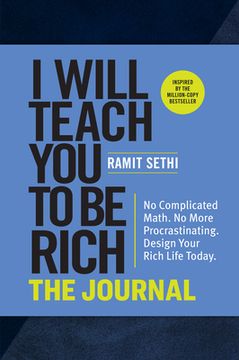 portada I Will Teach you to be Rich: The Journal: Dream Your Rich Life, Then Make it Happen 