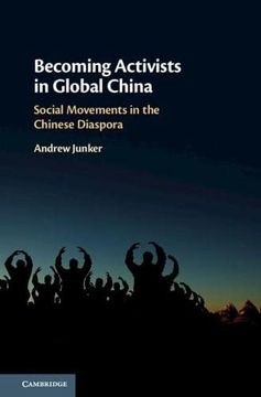 portada Becoming Activists in Global China: Social Movements in the Chinese Diaspora (en Inglés)