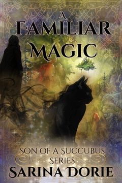 portada A Familiar Magic: Lucifer Thatch's Education of Witchery (en Inglés)