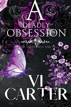 portada A Deadly Obsession: The Obsessed Duet (en Inglés)