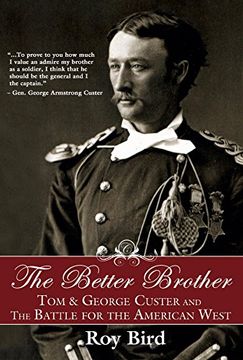 portada The Better Brother: Tom & George Custer and the Battle for the American West (in English)