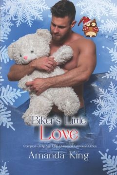 Biker's Little Love: Complete DDlg Age Play Christmas Romance Series (en Inglés)