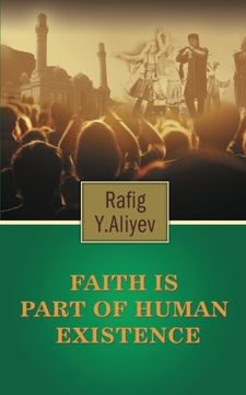 portada Faith is Part of Human Existence: (This is God's will and it Doesn't Change)