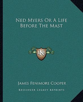 portada ned myers or a life before the mast (en Inglés)