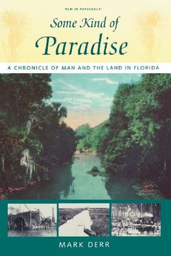 portada Some Kind of Paradise: A Chronicle of man and the Land in Florida 