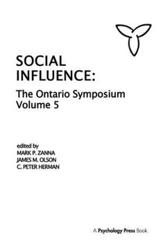 portada Social Influence: The Ontario Symposium, Volume 5 (Ontario Symposia on Personality and Social Psychology Series) (en Inglés)