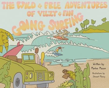 portada The Wild and Free Adventures of Velzy and Fin: Going Surfing