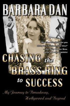 portada Chasing the Brass Ring to Success: My Journey to Broadway, Hollywood and Beyond (in English)
