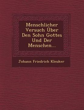portada Menschlicher Versuch Uber Den Sohn Gottes Und Der Menschen... (in German)