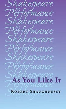 portada As you Like it (Shakespeare in Performance Mup) (en Inglés)