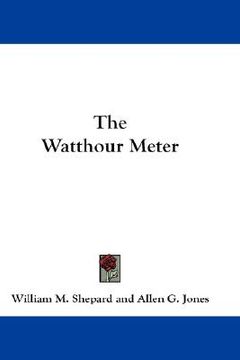 portada the watthour meter (en Inglés)