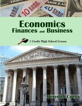 portada Economics, Finances, & Business: One Credit High School Course (in English)